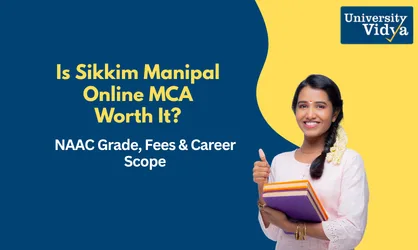 NAAC Grade, Fees & Career Scope Is Sikkim Manipal Online MCA Worth It.webp